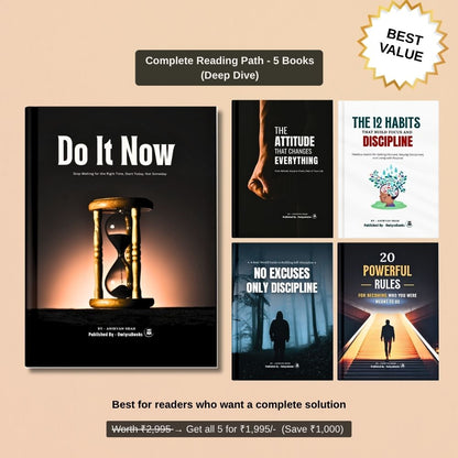 Do It Now - Stop Waiting for the Right Time, Start Today, Not Someday