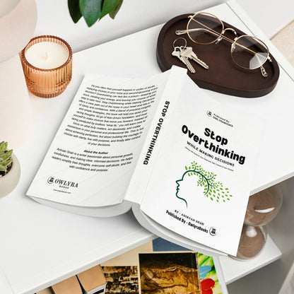 Stop Overthinking while making decisions