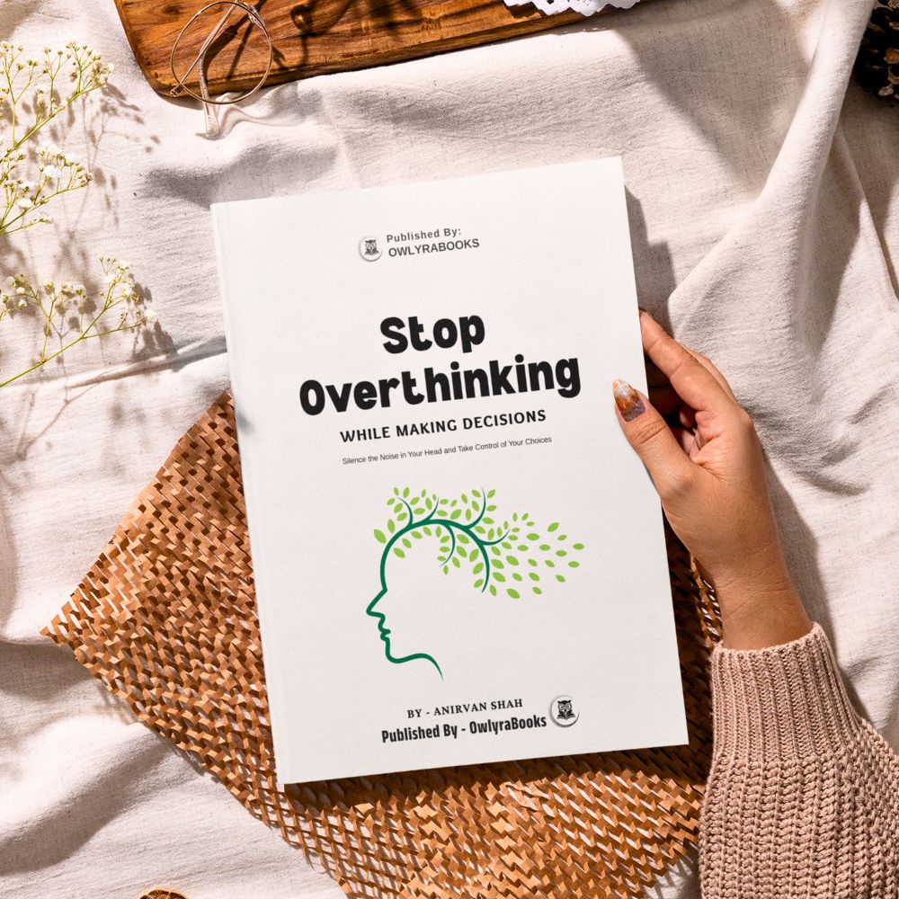 Stop Overthinking while making decisions