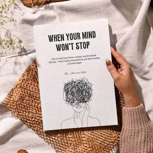 When Your Mind Won’t Stop How to Heal from Stress, Anxiety, and Emotional Burnout