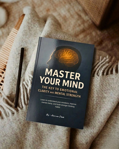 Master Your Mind: The Key to Emotional Clarity and Mental Strength